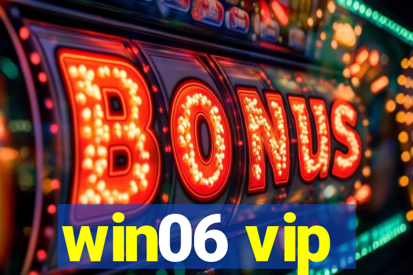 win06 vip